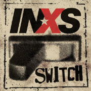 180px-Inxs-switch.jpg