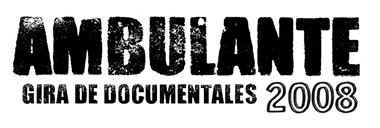 AMBULANTE, Gira de documentales 2008 en Guadalajara